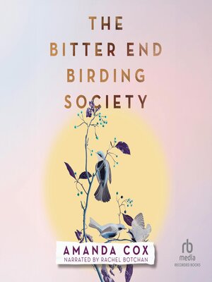 cover image of The Bitter End Birding Society
